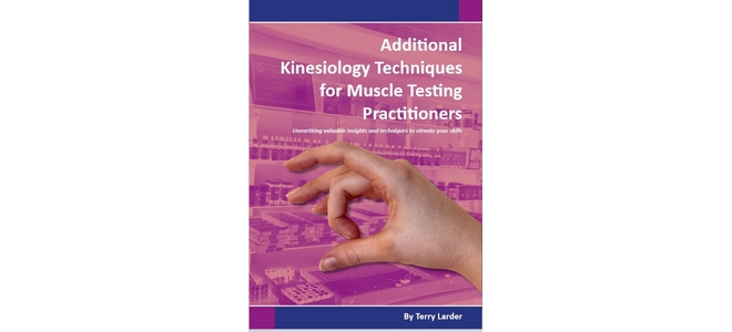 Additional Kinesiology Techniques for Muscle Testing Practitioners