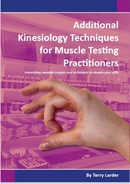 Additional Kinesiology Techniques for Muscle Testing Practitioners