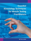 Essential Kinesiology Techniques for Muscle Testing Practitioners